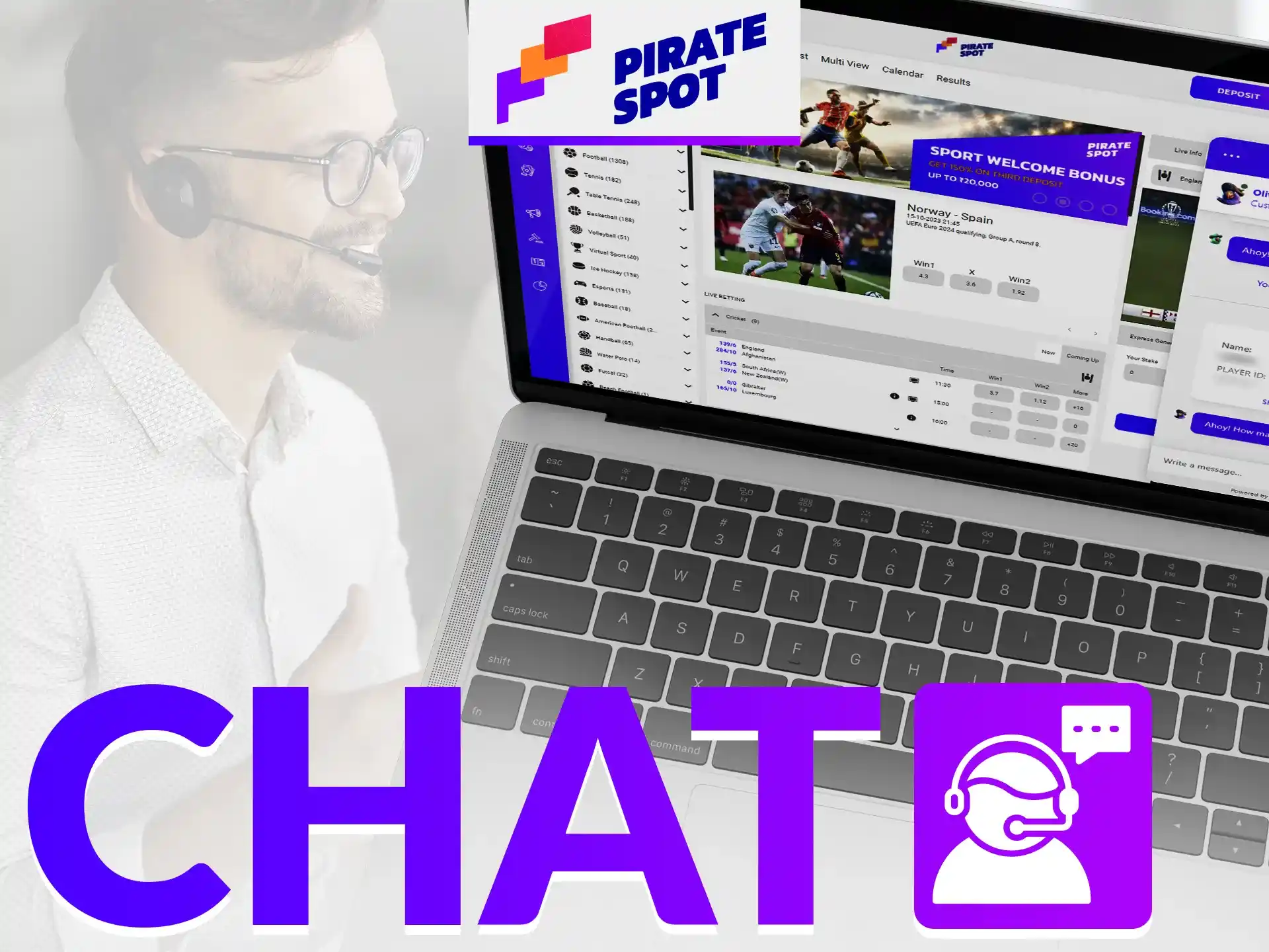 There is a 24/7 online chat support service available on the Pirate Spot website.